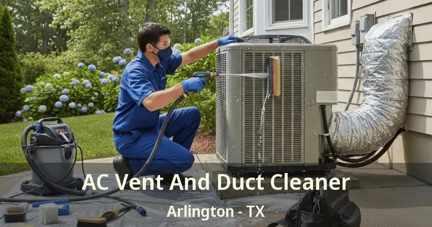 AC Vent And Duct Cleaner Arlington - TX