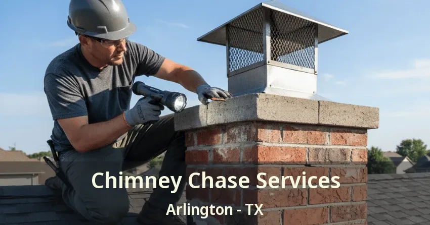 Chimney Chase Services Arlington - TX
