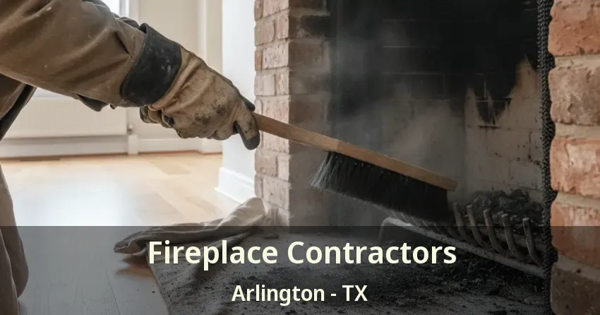 Fireplace Contractors Arlington - TX